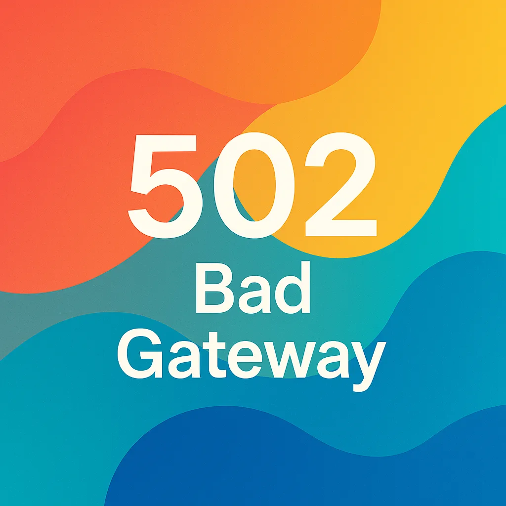 502 Bad Gateway